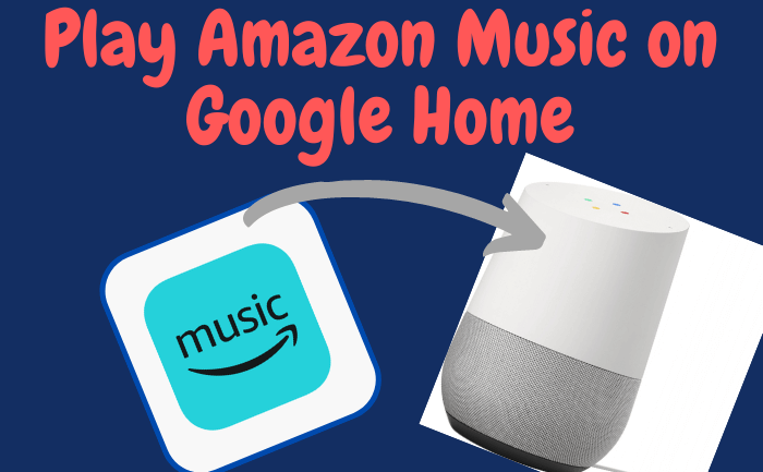 play amazon music on google home